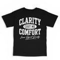 Clarity Cost Me Comfort T-Shirt