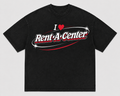 I love rent a center T-shirt